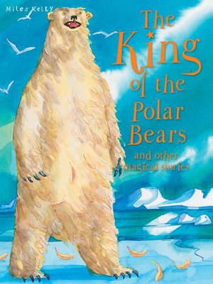 cover image of Magical Stories the King of the Polar Bears